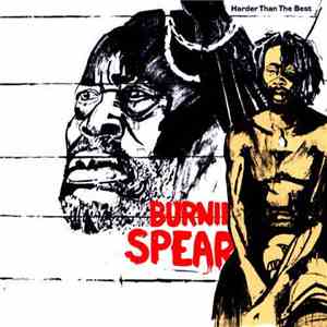 Burning Spear - Harder Than The Best album flac