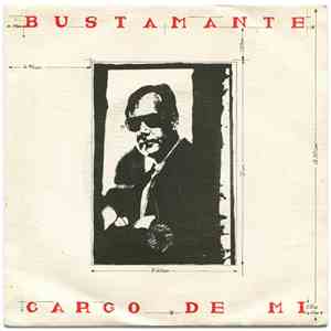 Bustamante - Cargo De Mi / Cenizas Mojadas album flac