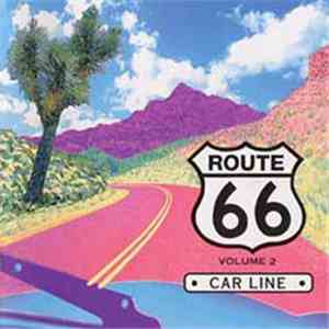 Car Line - Route 66 Volume 2 album flac