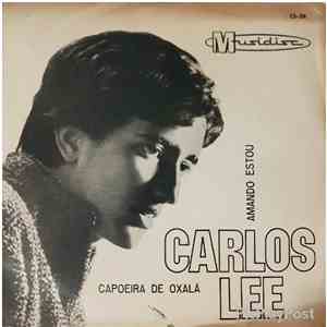 Carlos Lee - Capoeira de Oxalá / Amando Estou album flac