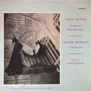 Cesar Franck, Olivier Messiaen Played By Simon Preston - Choral No. 2 - Pièce Héroïque / L'Ascension album flac