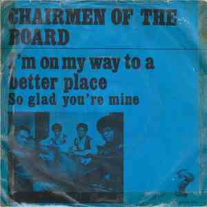 Chairmen Of The Board - I'm On My Way To A Better Place album flac