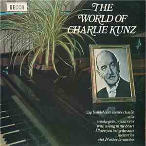 Charlie Kunz - The World Of Charlie Kunz album flac