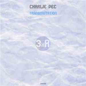 Charlie Pec - Transmutation album flac