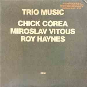 Chick Corea, Miroslav Vitous, Roy Haynes - Trio Music album flac