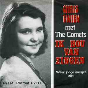 Chris Twien - Ik Hou Van Zingen / Waar Jonge Meisjes Zijn album flac