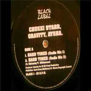 Chukki Starr, Gravity , Aysha - Hard Times album flac