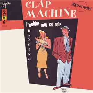 Clap Machine - Troublez-Moi Ce Soir album flac
