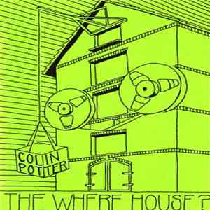 Colin Potter - The Where House? album flac