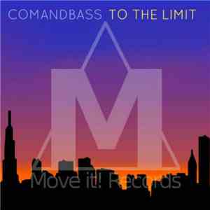 Comandbass - To The Limit album flac