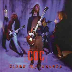 Corrosion Of Conformity - Clean My Wounds album flac