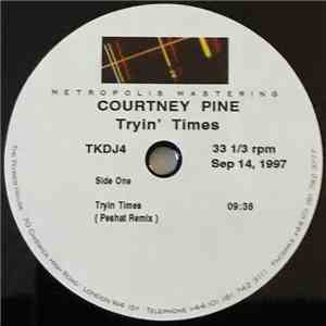 Courtney Pine - Tryin Times album flac
