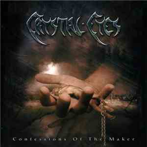 Crystal Eyes - Confessions Of The Maker album flac