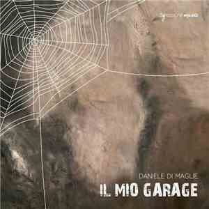Daniele Di Maglie - Il Mio Garage album flac