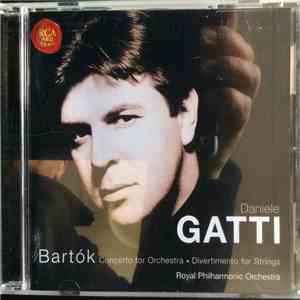 Daniele Gatti, The Royal Philharmonic Orchestra - Bartok - Concerto for Orchestra + Divertimento for Strings album flac