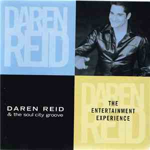 Daren Reid & Soul City Groove - The Entertainment Experience album flac