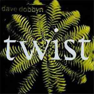 Dave Dobbyn - Twist album flac