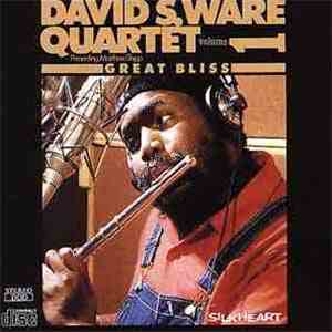David S. Ware Quartet - Great Bliss Volume 1 album flac