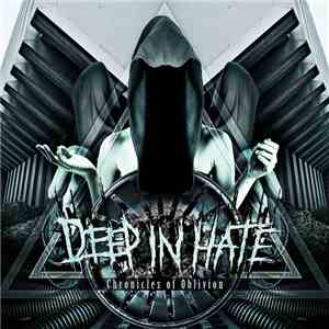 Deep In Hate - Chronicles Of Oblivion album flac
