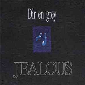 Dir en grey - Jealous album flac