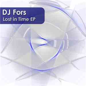 DJ Fors  - Lost In Time EP album flac