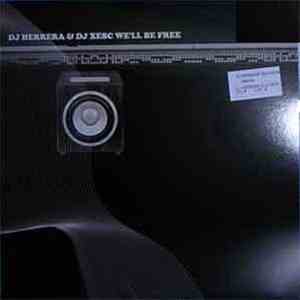 DJ Herrera & DJ Xesc - We'll Be Free album flac