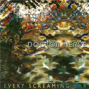 Doctor Nerve - Every Screaming Ear album flac