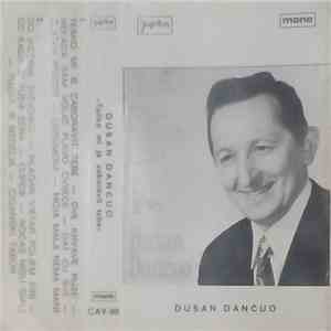 Dušan Dančuo - Teško Mi Je Zaboravit Tebe album flac