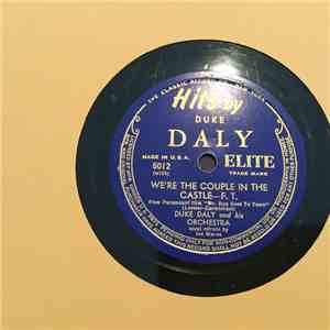 Duke Daly And His Orchestra - I Don't Want To Walk Without You / We're The Couple In The Castle album flac