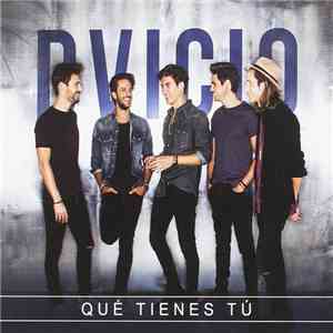 Dvicio - Qué Tienes Tú album flac