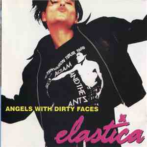 Elastica  - Angels With Dirty Faces album flac