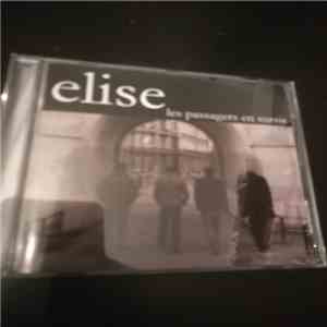 Elise  - Les Passagers En Sursis album flac