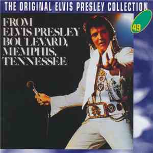 Elvis Presley - From Elvis Presley Boulevard, Memphis, Tennessee album flac