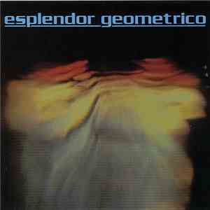 Esplendor Geometrico - Comisario De La Luz album flac