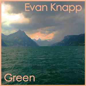 Evan Knapp - Green album flac