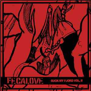 Fecalove - Suck My Fjord Vol. II album flac