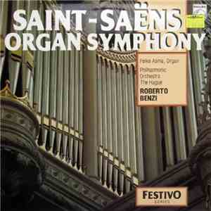 Feike Asma / The Hague Philharmonic Orchestra / Roberto Benzi - Saint-Saens Organ Symphony album flac