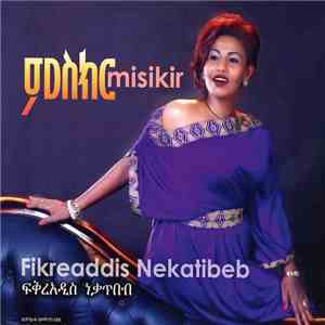 Fikreaddis Nekatibeb - Misikir album flac