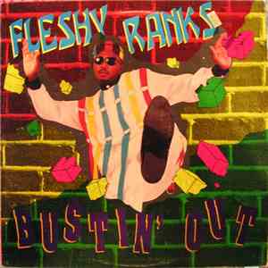 Fleshy Ranks - Bustin' Out album flac
