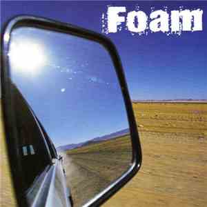 Foam - Big Windshield Little Mirror album flac