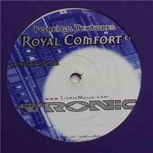 Foreign Textures - Royal Comfort EP album flac
