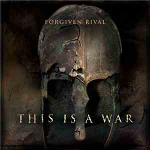 Forgiven Rival - This Is A War album flac