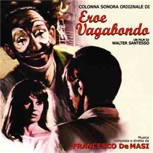 Francesco De Masi - Eroe Vagabondo (Colonna Sonora Originale) album flac