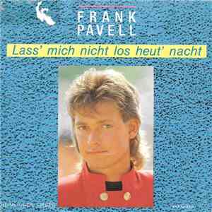 Frank Pavell - Lass' Mich Nicht Los Heut' Nacht album flac
