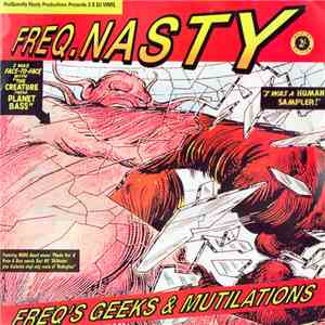 Freq. Nasty - Freq's Geeks & Mutilations album flac