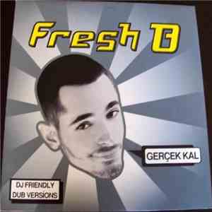Fresh B. - Gerçek Kal album flac