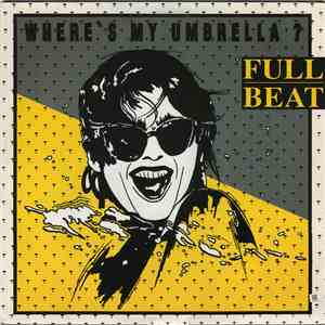 Full Beat - Where's My Umbrella album flac