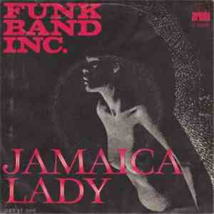 Funk Band Inc. - Jamaica Lady / Get It Off album flac