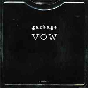 Garbage - Vow album flac