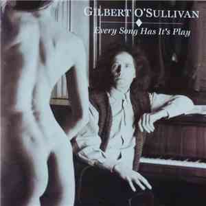 Gilbert O'Sullivan - Every Song Has Its Play album flac